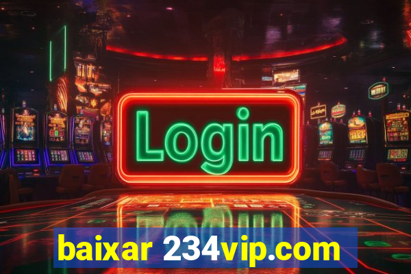 baixar 234vip.com